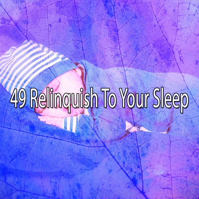 49 Relinquish to Your Sle - EP