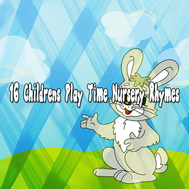 Couverture de 16 Childrens Play Time Nursery Rhymes