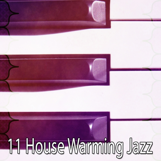 11 House Warming Jazz