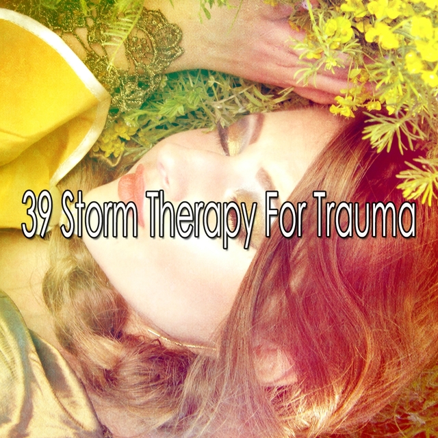 39 Storm Therapy for Trauma