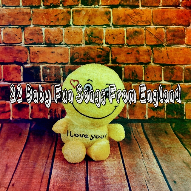 Couverture de 22 Baby Fun Songs from England