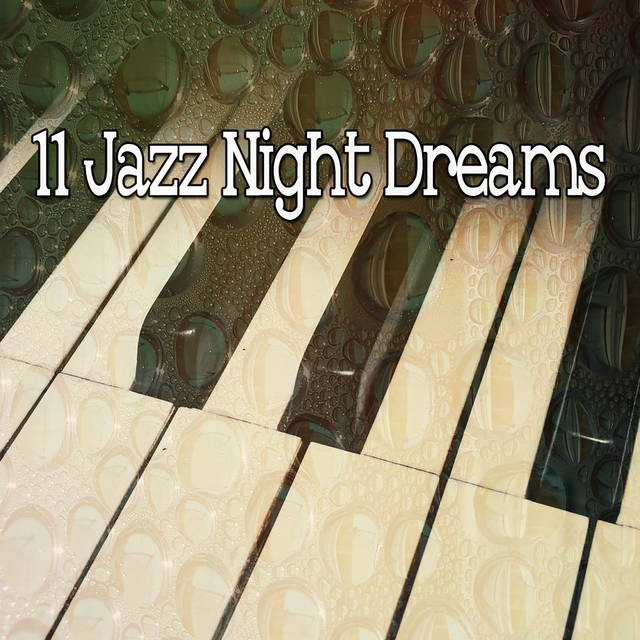 11 Jazz Night Dreams