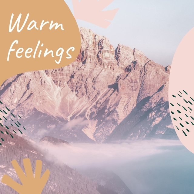 Warm Feelings