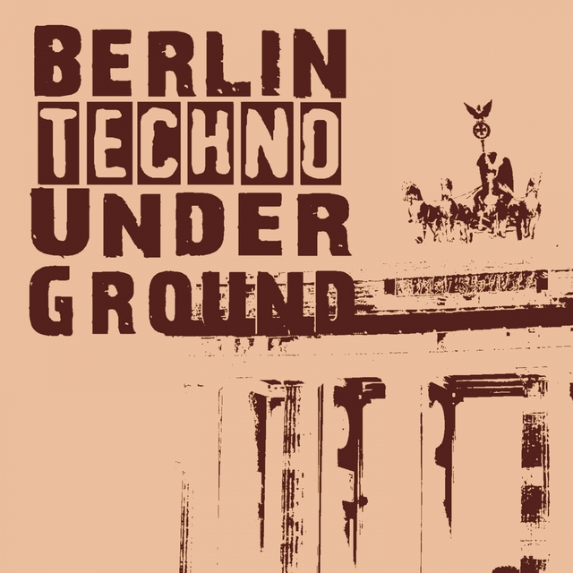 Couverture de Berlin Techno Underground, Vol. 4