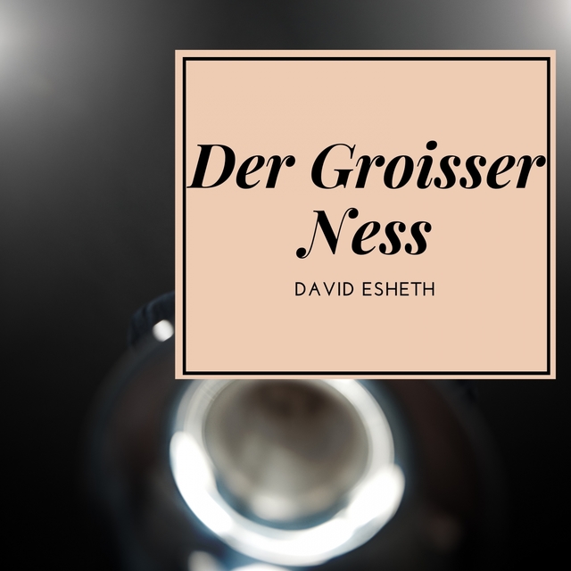 Der Groisser Ness