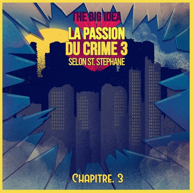 Couverture de La passion du crime 3 selon St. Stéphane