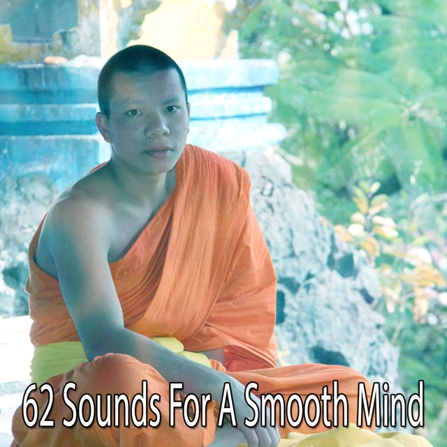 62 Sounds for a Smooth Mind