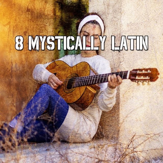 8 Mystically Latin