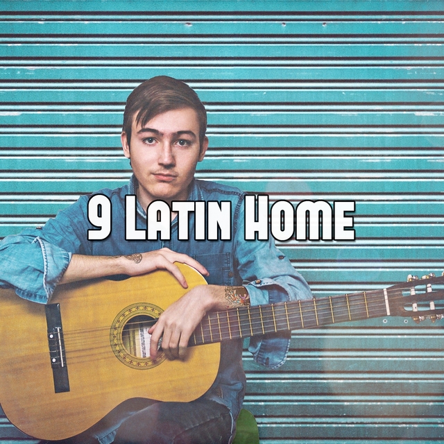 9 Latin Home