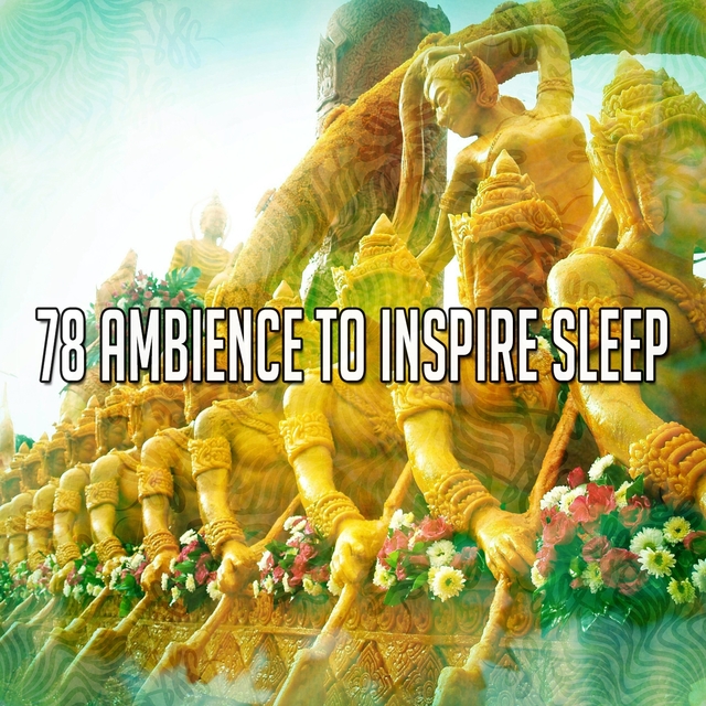 78 Ambience to Inspire Sle - EP