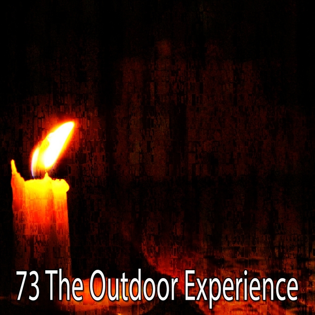 73 The Outdoor Experience