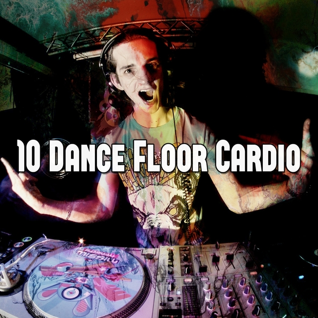 10 Dance Floor Cardio