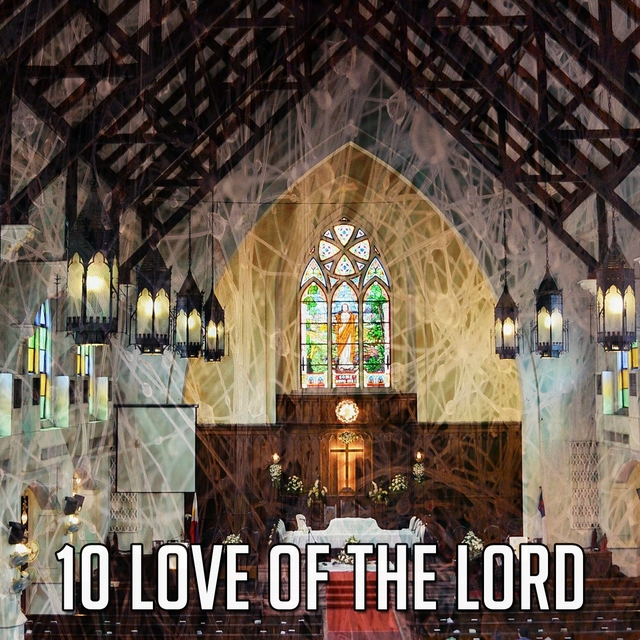 10 Love of the Lord