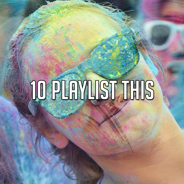 10 Playlist This