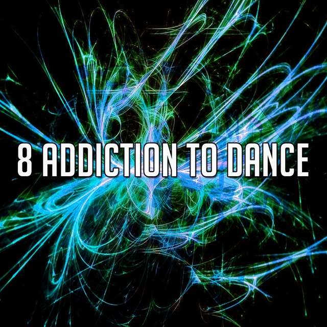 Couverture de 8 Addiction to Dance