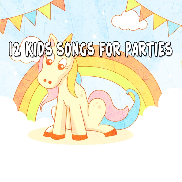 12 Kids Songs for Parties