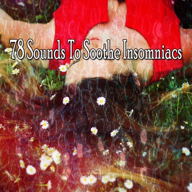 Couverture de 78 Sounds to Soothe Insomniacs