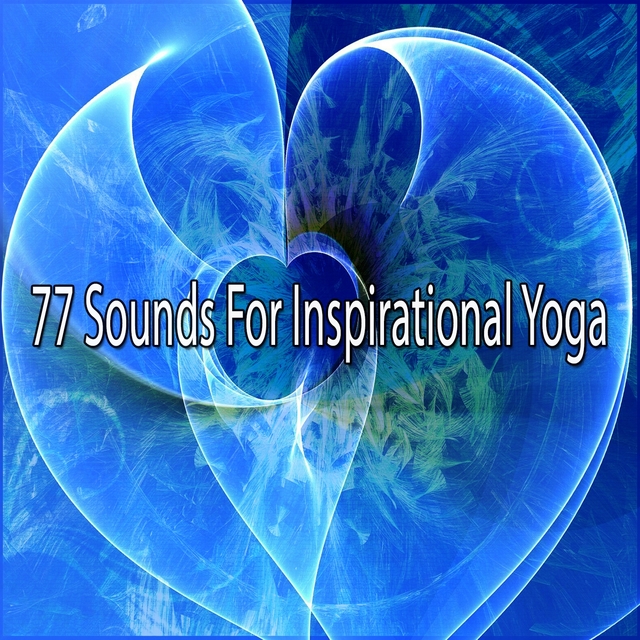 Couverture de 77 Sounds for Inspirational Yoga