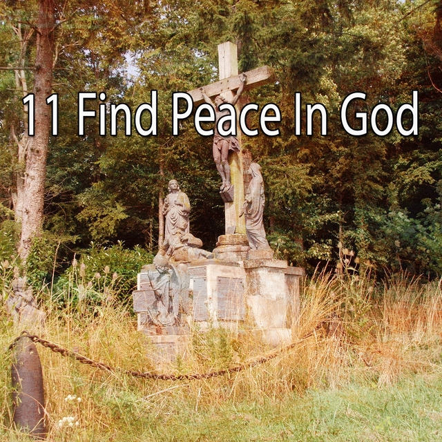 11 Find Peace in God