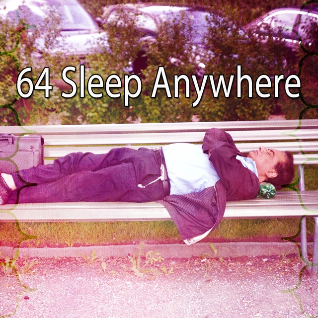 Couverture de 64 Sleep Anywhere