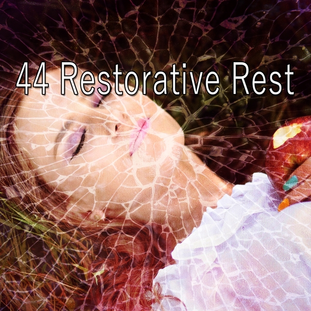 44 Restorative Rest