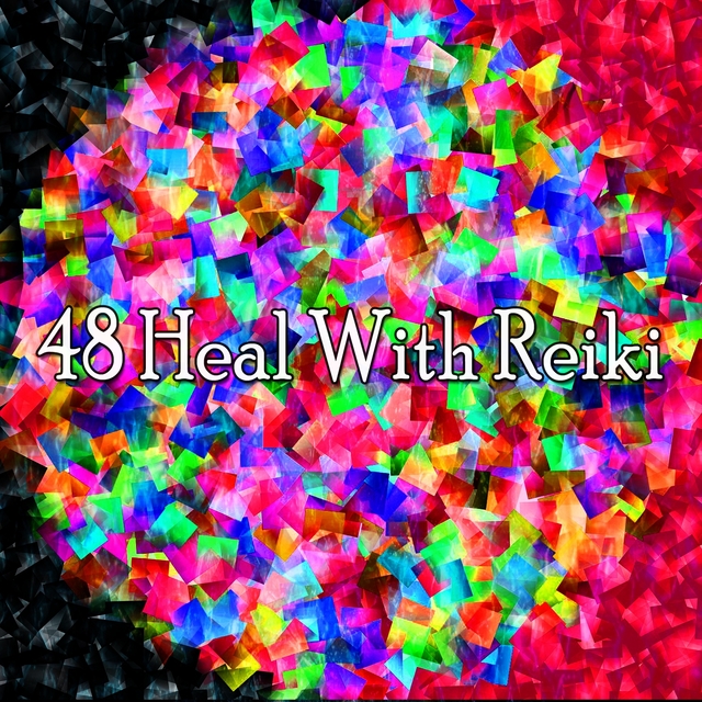 48 Heal with Reiki