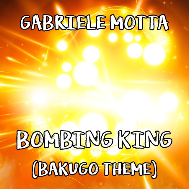 Bombing King (Bakugo Theme)