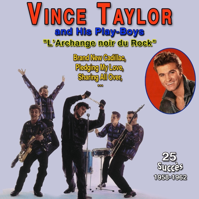 Vince Taylor Et Ses Playboys - L'archange Noir Du Rock (25 Succès 1958-1962)