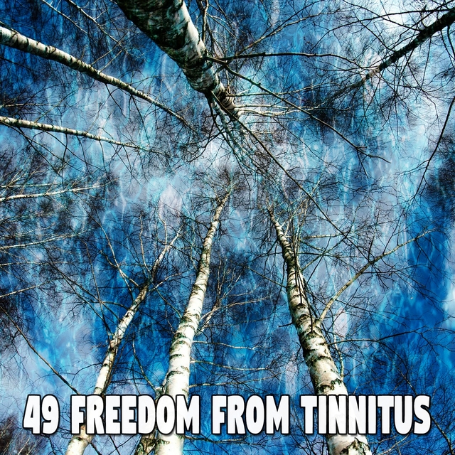 49 Freedom from Tinnitus