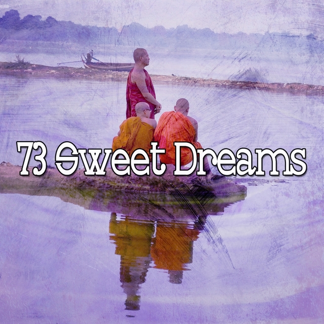73 Sweet Dreams