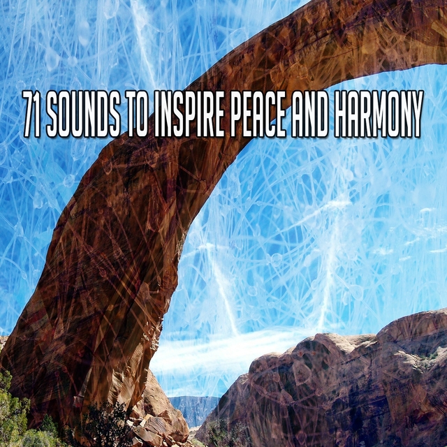 71 Sounds to Inspire Peace and Harmony