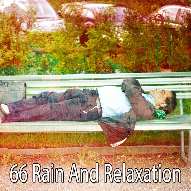 66 Rain and Relaxation