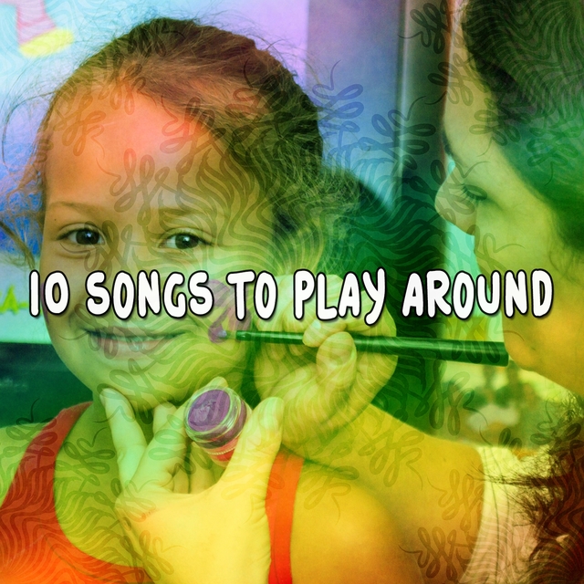 Couverture de 10 Songs to Play Around