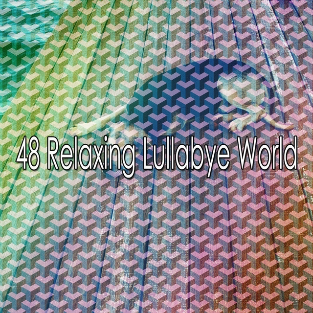 48 Relaxing Lullabye World