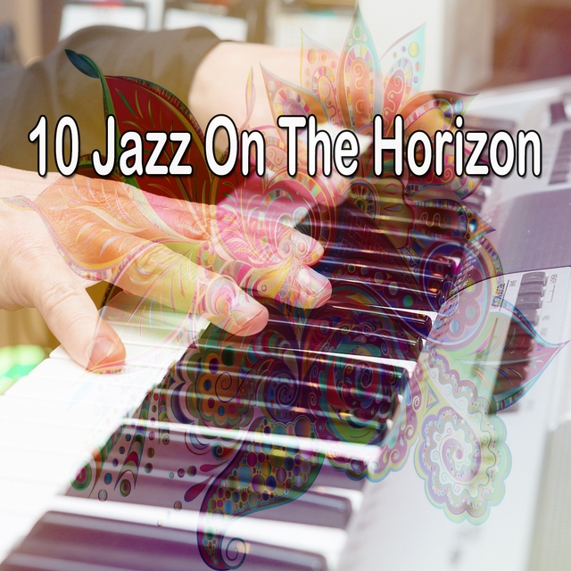 Couverture de 10 Jazz on the Horizon