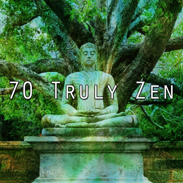 70 Truly Zen