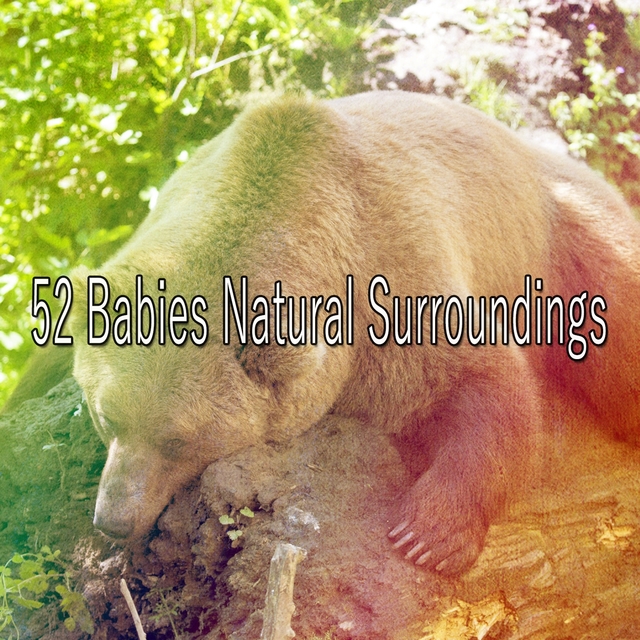 52 Babies Natural Surroundings