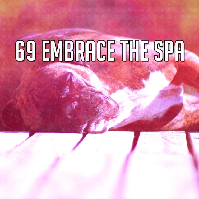 69 Embrace the Spa