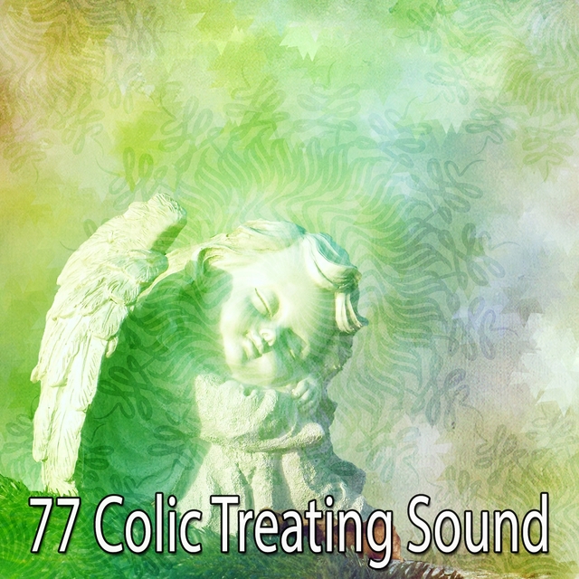 77 Colic Treating Sound