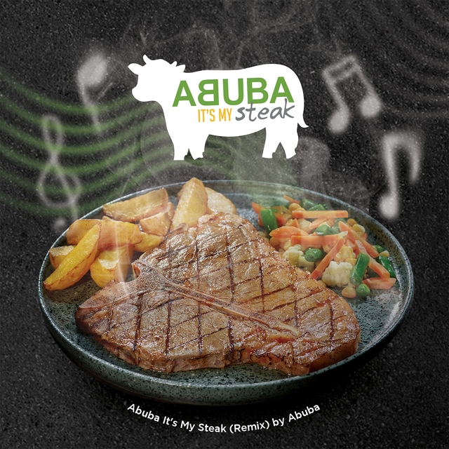 Abuba It's My Steak