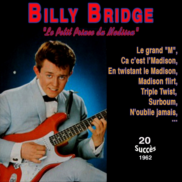 Billy bridge "Le Petit prince du madison" - Le grand "M"