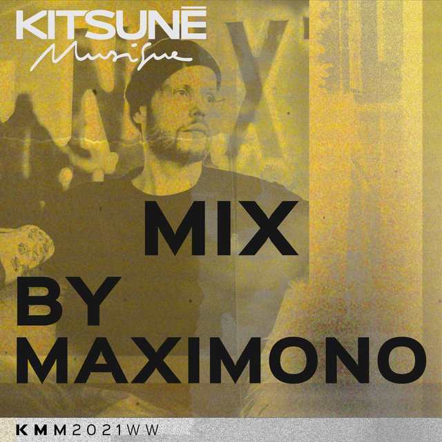 Couverture de Kitsuné Musique Mixed by Maximono