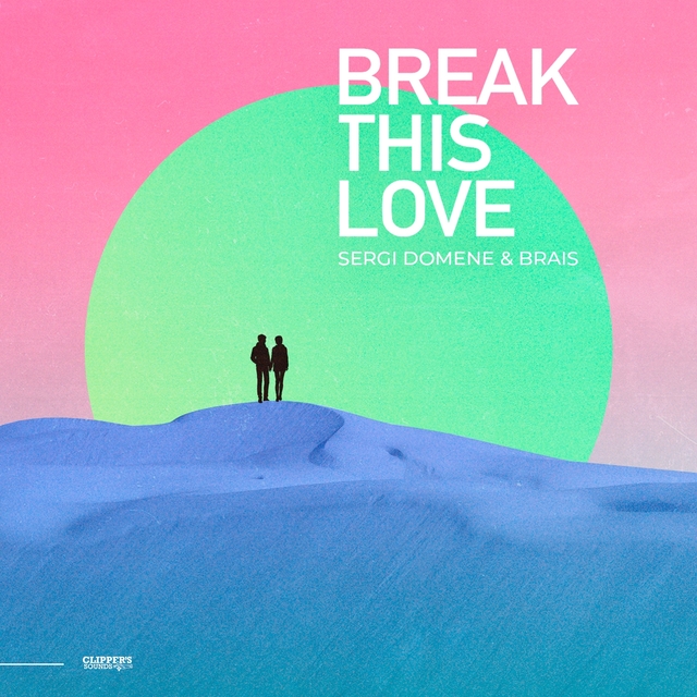 Couverture de Break This Love