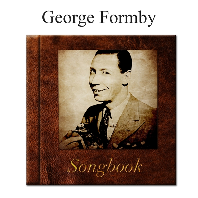 The George Formby Songbook