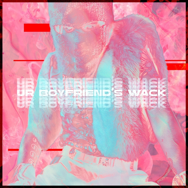 Couverture de Ur Boyfriend's Wack