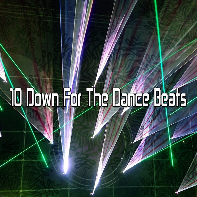 Couverture de 10 Down for the Dance Beats