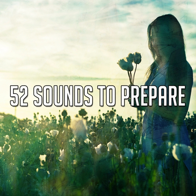 52 Sounds to Prepare