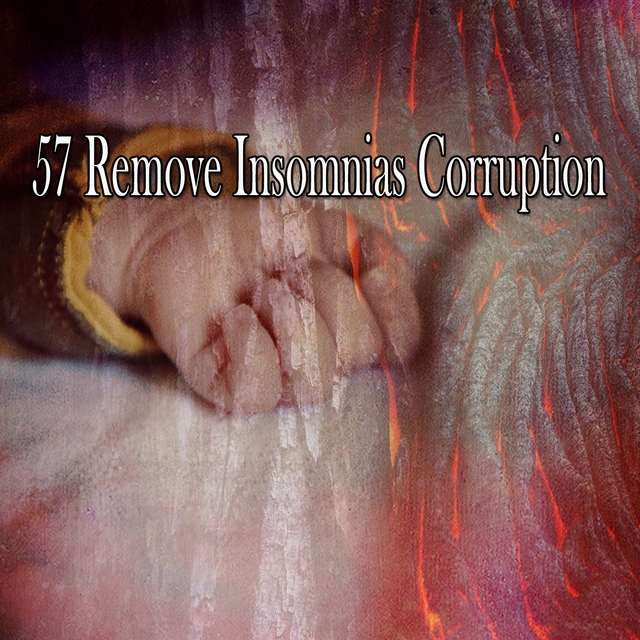 57 Remove Insomnias Corruption