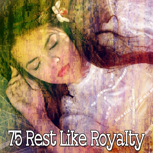 75 Rest Like Royalty