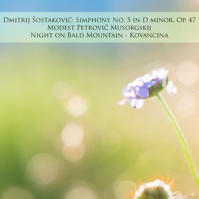 Couverture de Dmitrij Šostakovič: Simphony No. 5 in D minor, Op. 47 / Modest Petrovič Musorgskij: Night on Bald Mountain - Kovancina